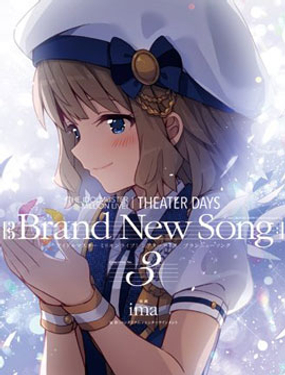 THE IDOLM@STER MILLION LIVE! Brand New Song海报